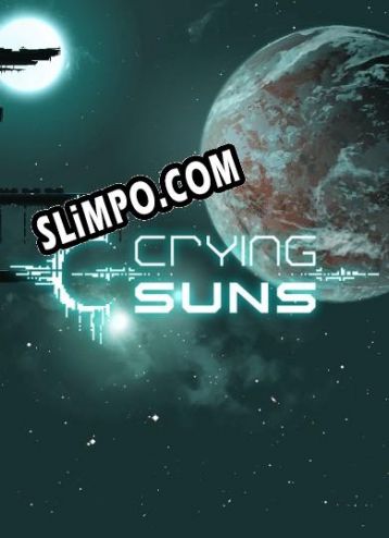 Crying Suns (2019/RUS/ENG/RePack от TLC)
