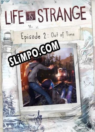 Life Is Strange: Episode 2 Out of Time (2015) | RePack от ENGiNE