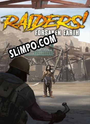 Raiders! Forsaken Earth (2020/RUS/ENG/RePack от AiR)