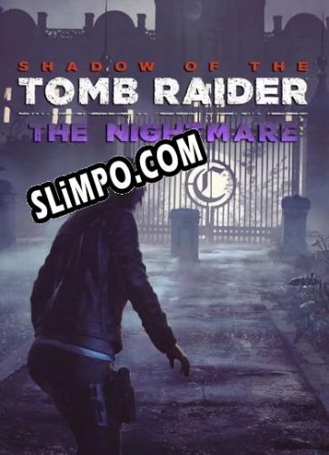 Shadow of the Tomb Raider The Nightmare (2019/RUS/ENG/RePack от POSTMORTEM)