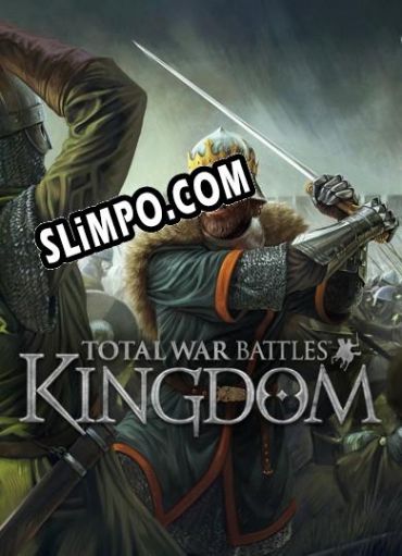 Total War Battles: Kingdom (2016/MULTI/RePack от T3)