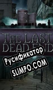 Русификатор для The Last DeadEnd