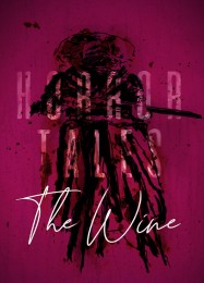 Horror Tales: The Wine: Читы, Трейнер +9 [MrAntiFan]