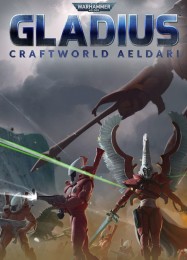 Warhammer 40.000: Gladius Craftworld Aeldari: ТРЕЙНЕР И ЧИТЫ (V1.0.88)